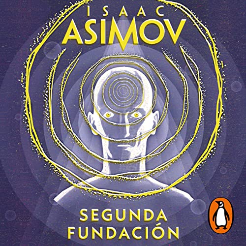 Segunda Fundación [Second Foundation] by Isaac Asimov
