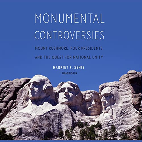 Monumental Controversies by Harriet F. Senie