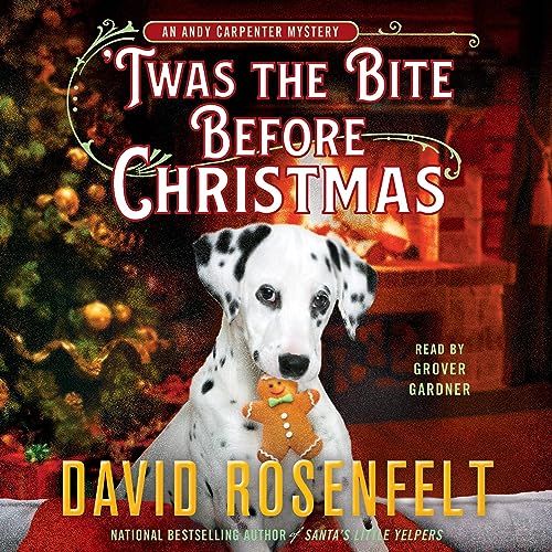 'Twas the Bite Before Christmas by David Rosenfelt