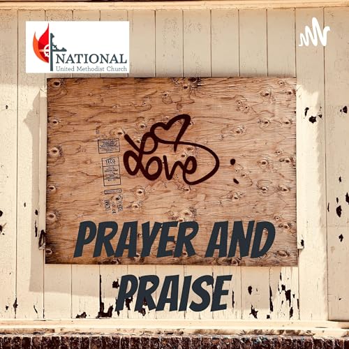 Prayer and Praise by National United Methodist Church 