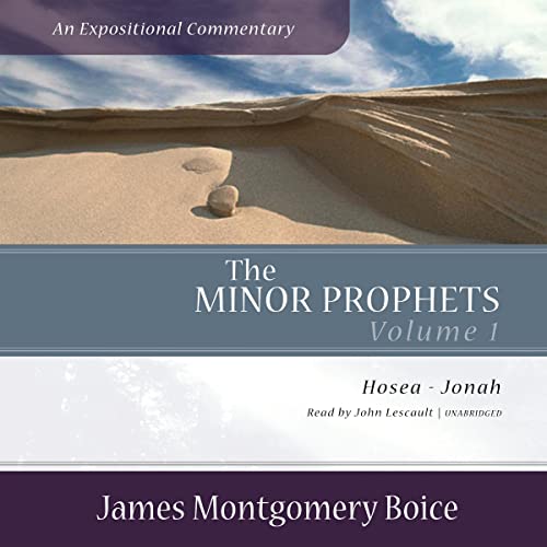 The Minor Prophets: An Expositional Commentary, Volume 1