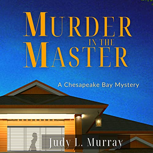 Murder in the Master by Judy L. Murray