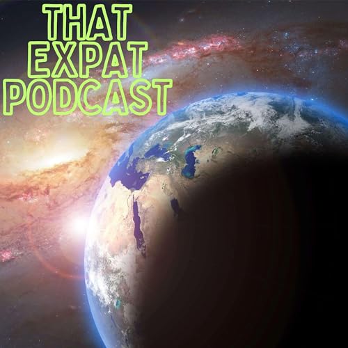That Expat Podcast by Luke and Chris