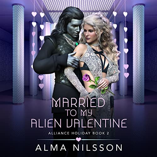 Married to My Alien Valentine