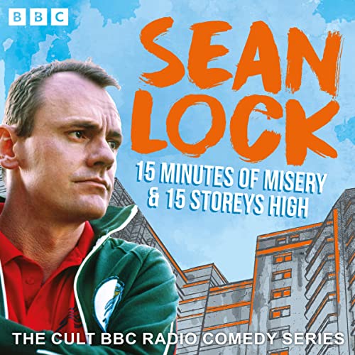 Sean Lock: 15 Minutes of Misery &amp; 15 Storeys High