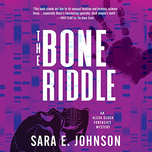 The Bone Riddle by Sara E. Johnson