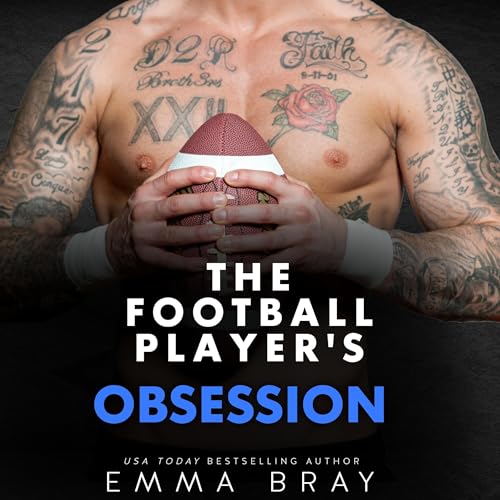 The Football Player's Obsession by Emma Bray