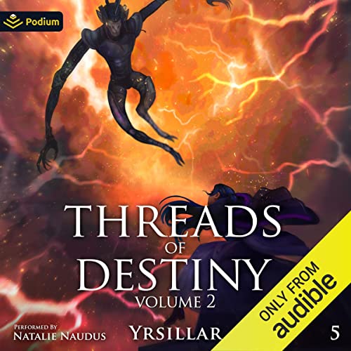 Threads of Destiny: Volume 2 by Yrsillar