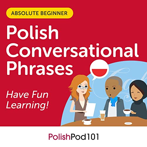 Conversational Phrases Polish Audiobook: Level 1 - Absolute Beginner by Innovative Language Learning LLC