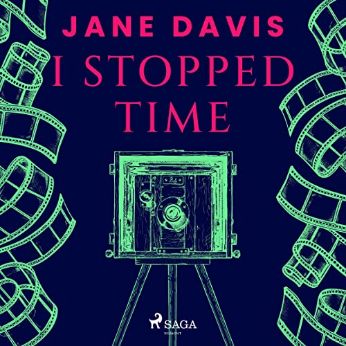 I Stopped Time by Jane Davis