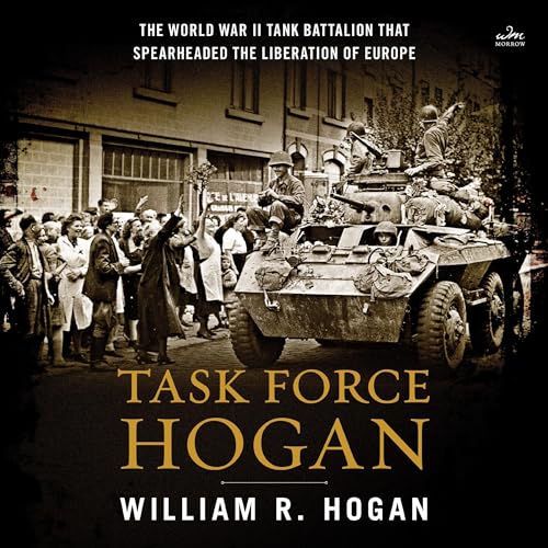 Task Force Hogan by William R. Hogan
