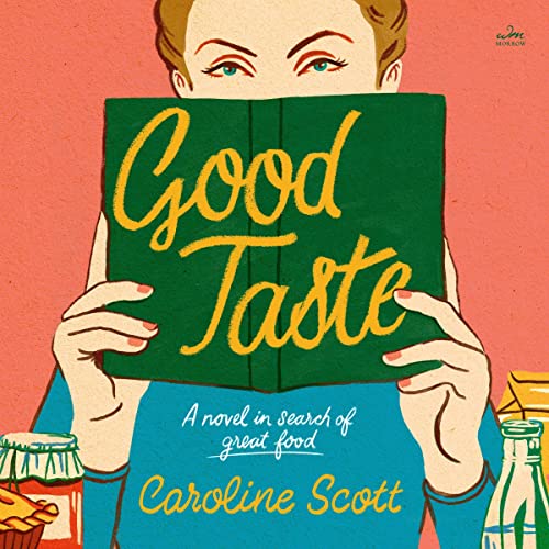 Good Taste by Caroline Scott