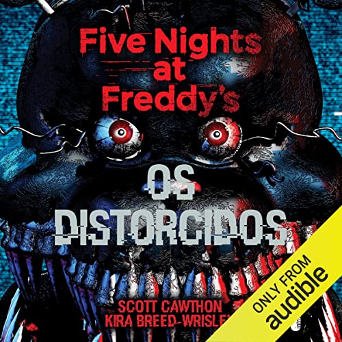 Os distorcidos by Scott Cawthon