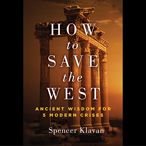 How to Save the West by Spencer Klavan
