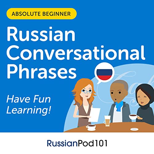 Conversational Phrases Russian Audiobook by Innovative Language Learning LLC