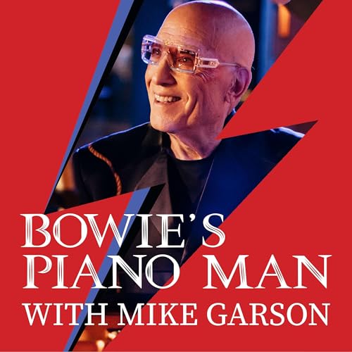 Bowie's Piano Man with Mike Garson by Mike Garson