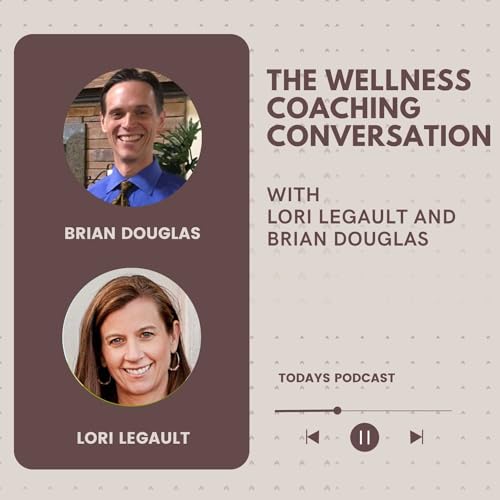 The Wellness Coaching Conversation by Wellness Coaching Conversation