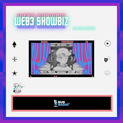 Web3 Showbiz by Arturo Choclán