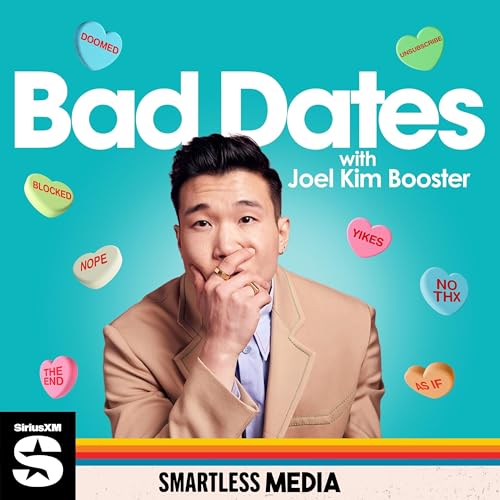 Bad Dates by SmartLess Media