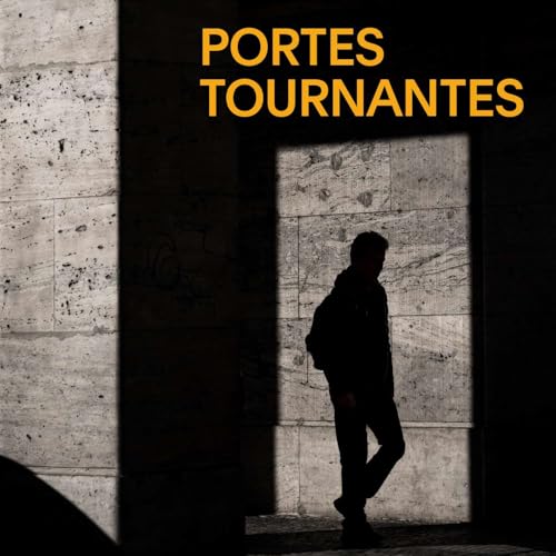 Portes tournantes by Les Vues de l’Esprit