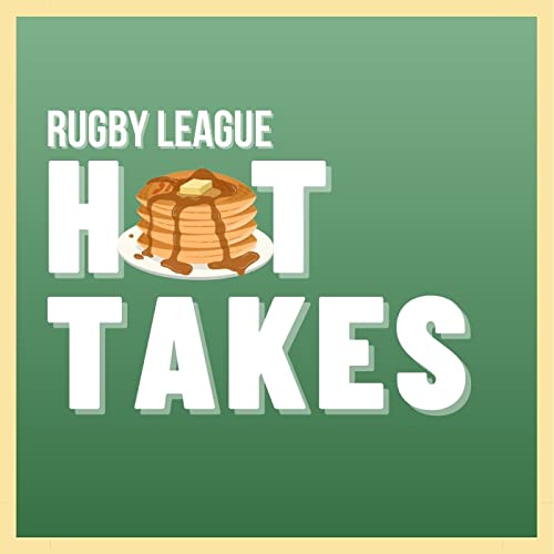 Rugby League Hot Takes by Black Lab Podcasts