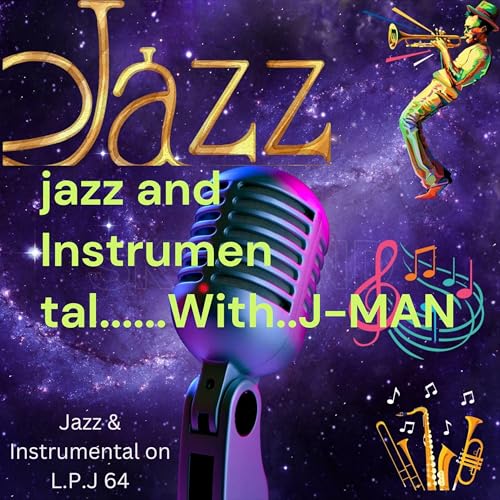 jazz and Instrumental......With..J-MAN by Inspirations After Dark..64