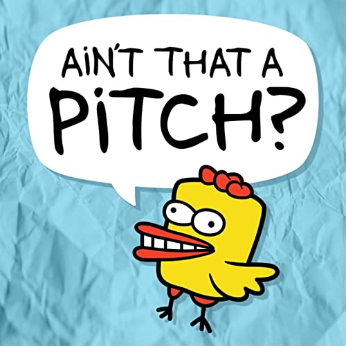 Ain't That a Pitch? by Ain't That a Pitch?