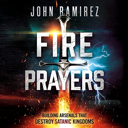 Fire Prayers by John Ramirez