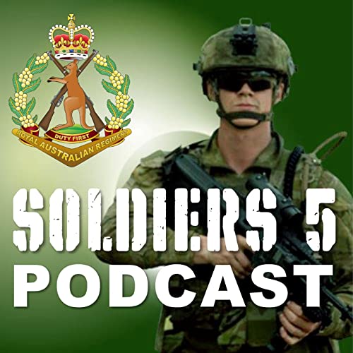 SOLDIERS 5 by BY MEMBERS OF THE ROYAL AUSTRALIAN REGIMENT