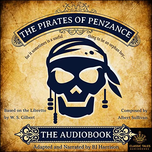 The Pirates of Penzance by W.S. Gilbert