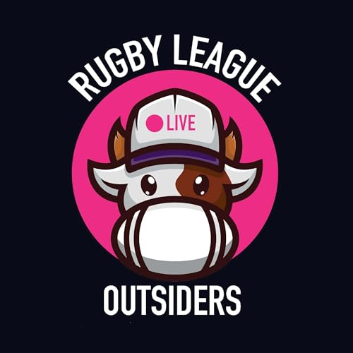 Rugby League Outsiders Podcast by Craig Williams & Karl Walker