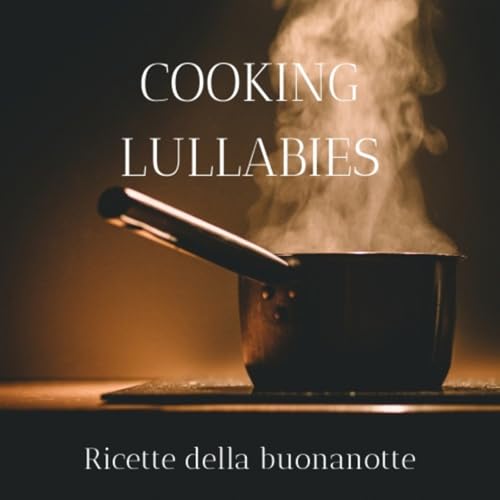 Cooking Lullabies by Impronte Acustiche