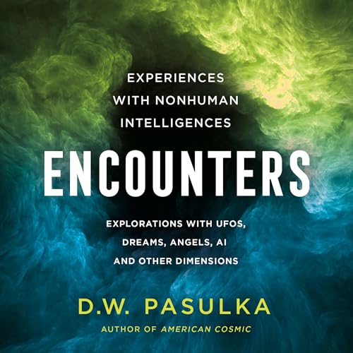 Encounters by D. W. Pasulka