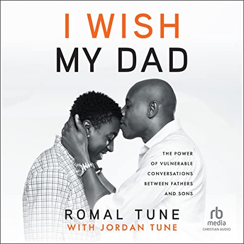 I Wish My Dad by Romal Tune
