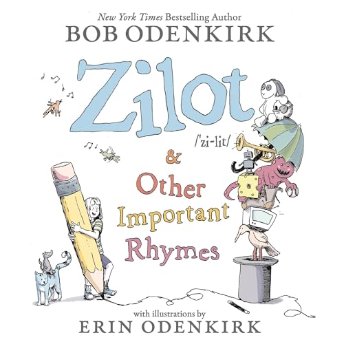 Zilot &amp; Other Important Rhymes
