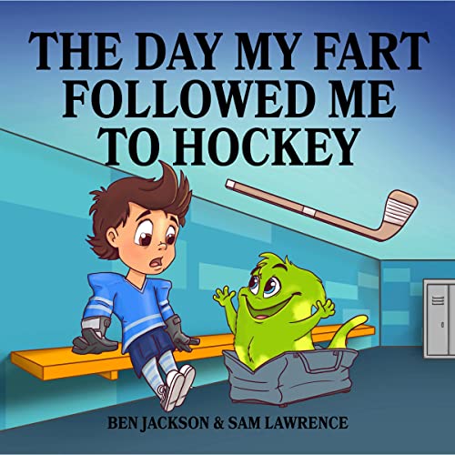 The Day My Fart Followed Me to Hockey
