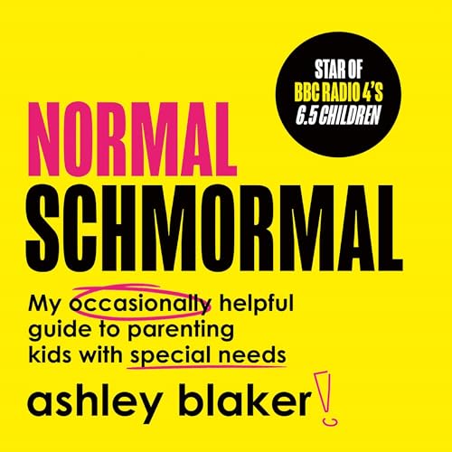 Normal Schmormal by Ashley Blaker