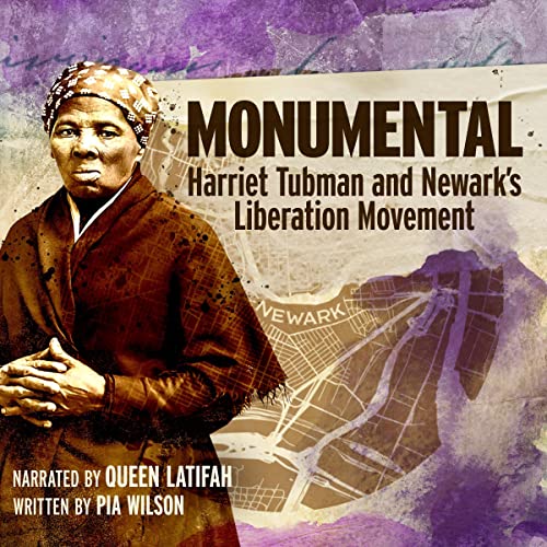 Monumental: Harriet Tubman and Newark's Liberation Movement