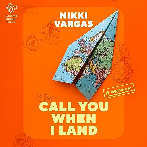 Call You When I Land by Nikki Vargas