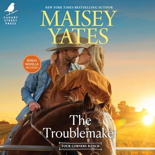 The Troublemaker by Maisey Yates