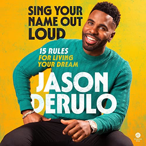 Sing Your Name Out Loud by Jason Derulo