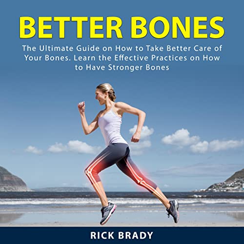 Better Bones by Rick Brady