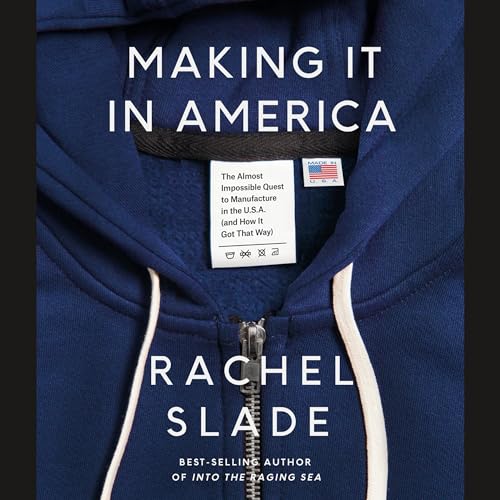 Making It in America by Rachel Slade