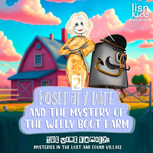 Rosemary Wire and the Mystery of the Welly Boot Farm
