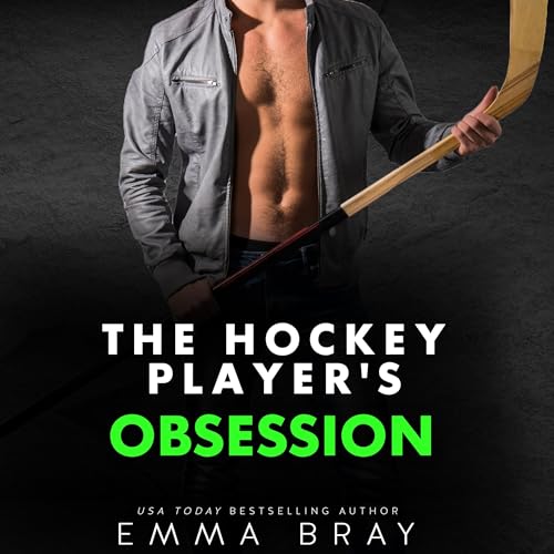 The Hockey Player's Obsession by Emma Bray
