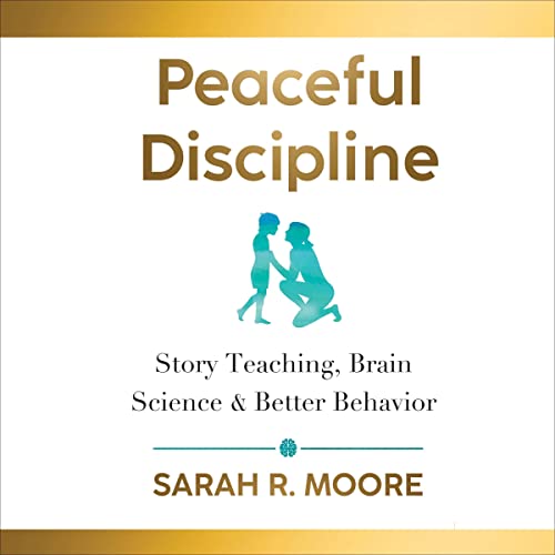 Peaceful Discipline by Sarah Moore