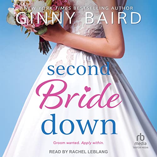 Second Bride Down by Ginny Baird