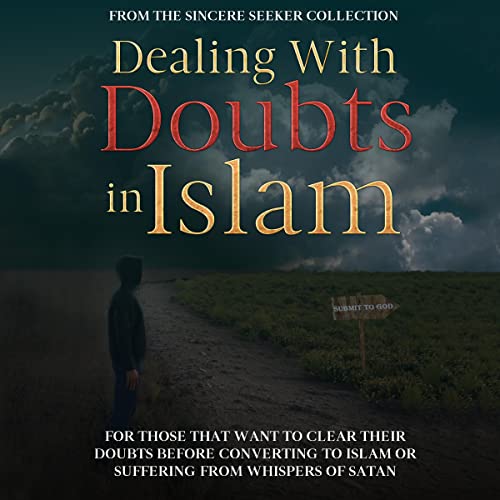 Dealing with Doubts in Islam