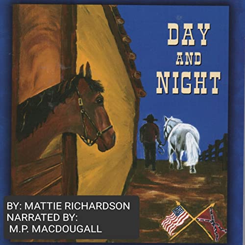 Day and Night: The Story of Tucker and Shiloh in the Civil War