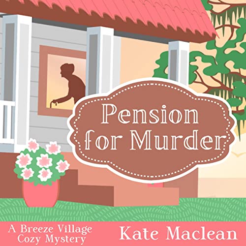 Pension for Murder by Kate Maclean